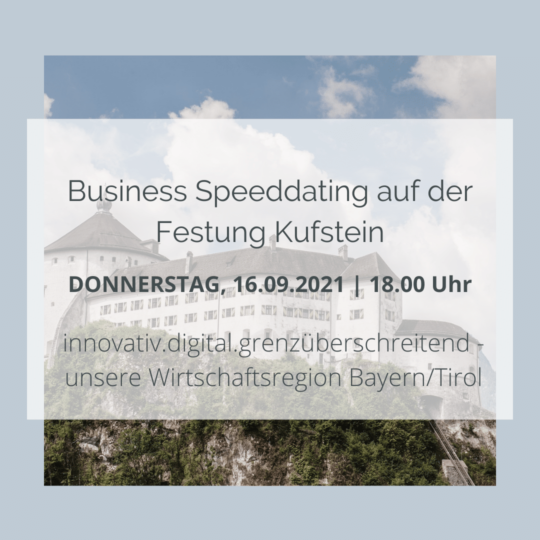 Business Speeddating auf der Festung Kufstein TOPF SUCHT DECKEL 3 - Business Speeddating auf der Festung Kufstein