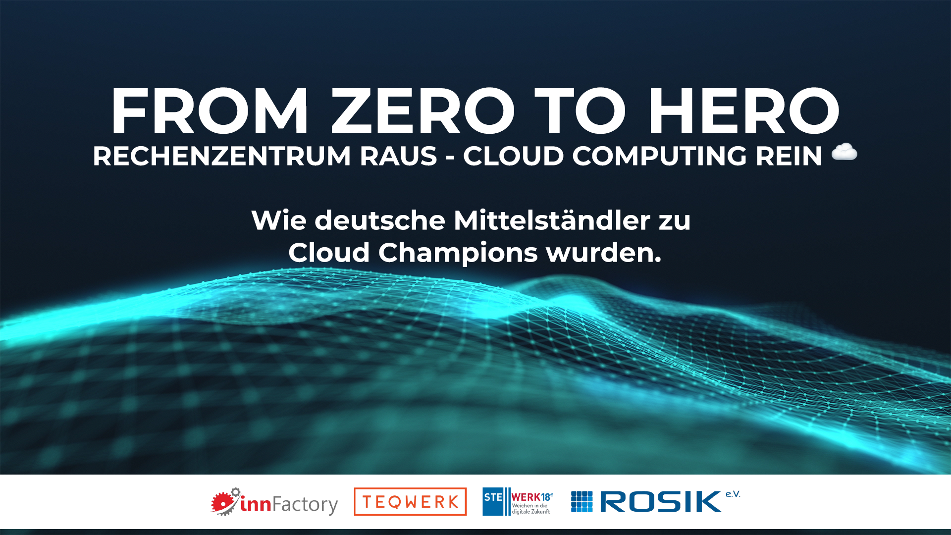 FROM ZERO TO HERO - Rechenzentrum raus, Cloud Computing rein. from zero to hero linkedin - FROM ZERO TO HERO - Rechenzentrum raus, Cloud Computing rein.