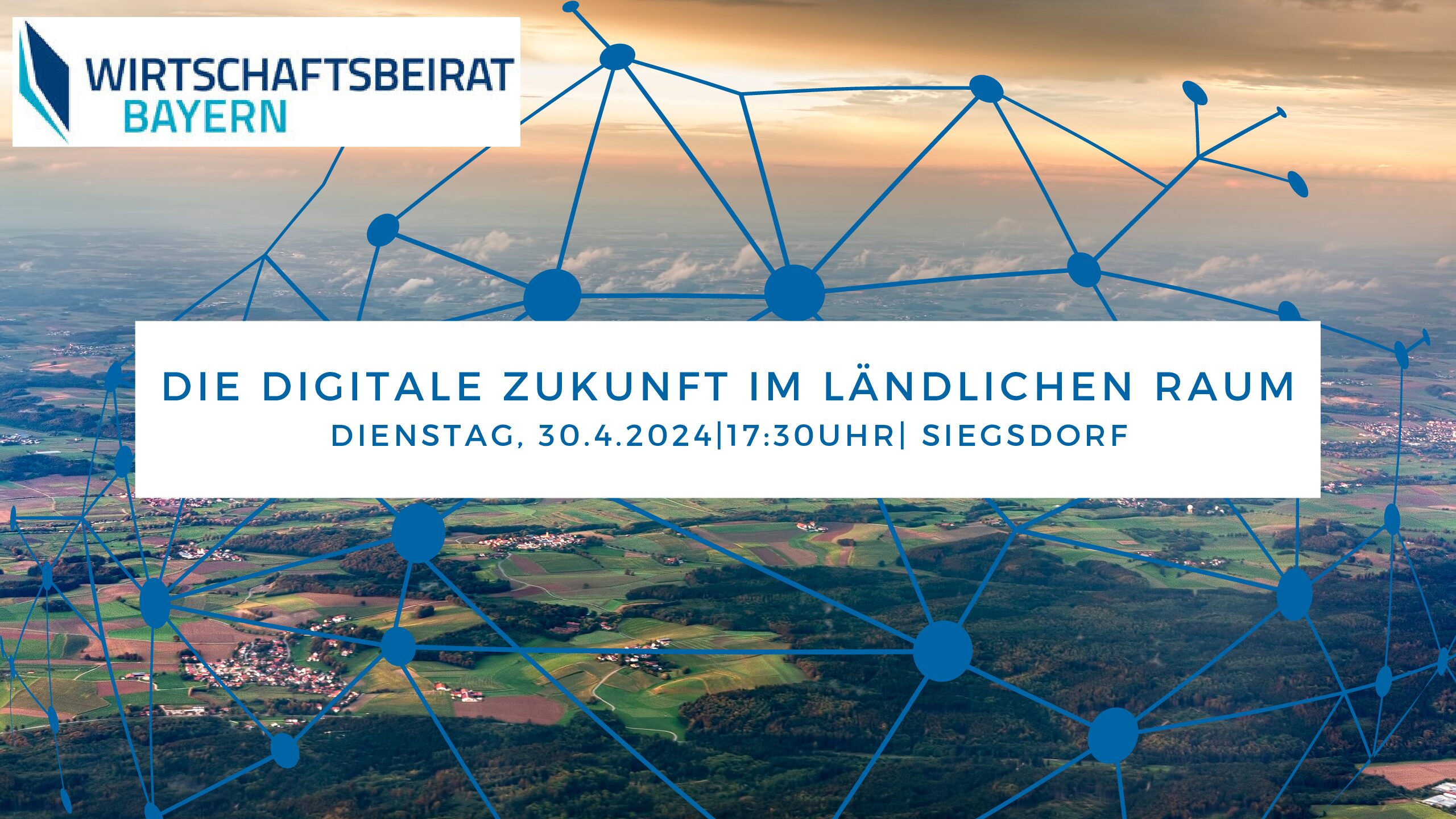 VA Bild digitale Zukunft im laendl. Raum pdf - Wirtschaftsbeirat Bayern: Die digitale Zukunft im ländlichen Raum